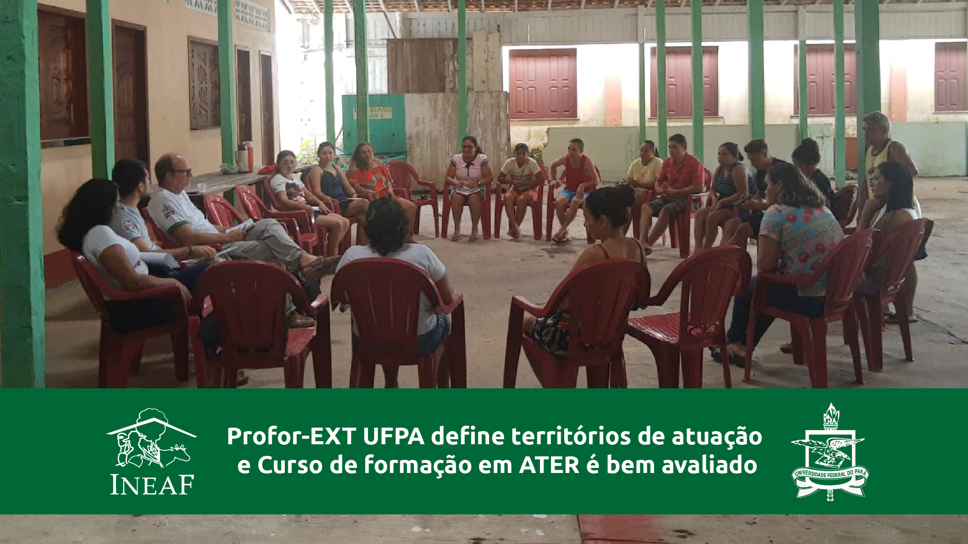 Profor-EXT UFPA define territórios de atuação e Curso de formação em ATER é bem avaliado