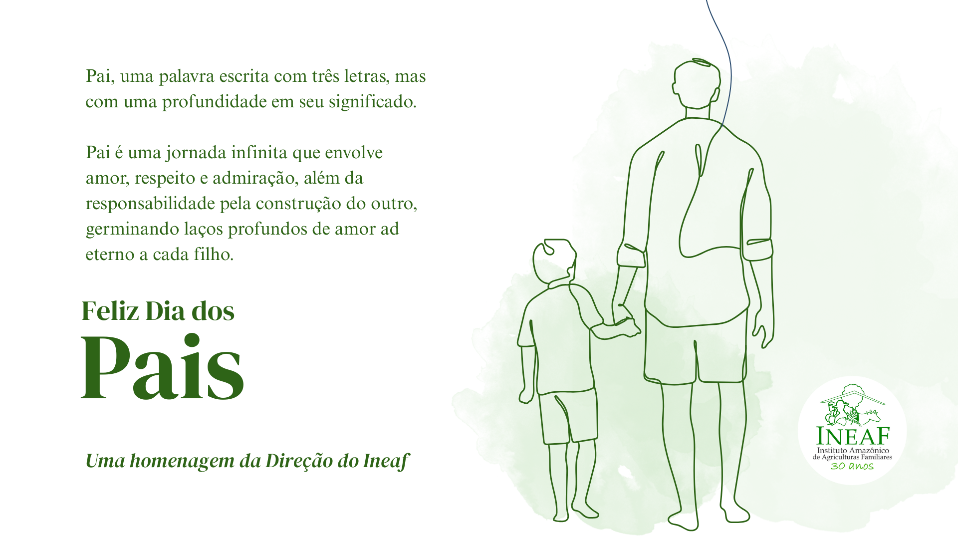 Feliz dia dos pais! Uma homenagem do Ineaf
