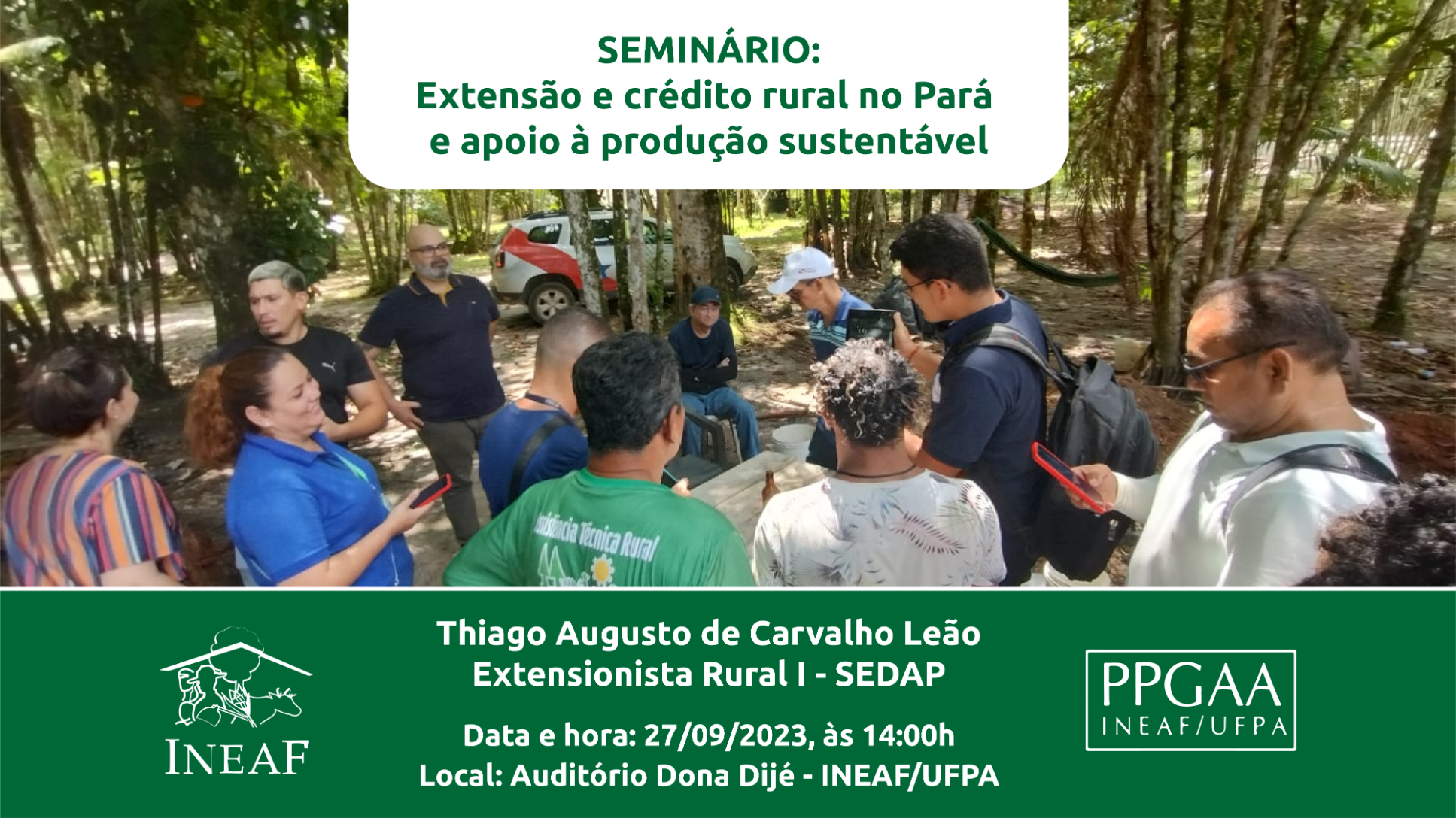 SEMINÁRIO: Extensão e crédito rural no Pará e apoio à produção sustentável