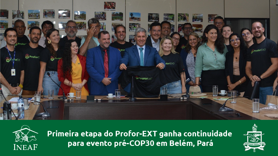 Primeira etapa do Profor-EXT ganha continuidade para evento pré-COP30 em Belém, Pará.